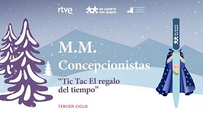 "Tic Tac El regalo del tiempo" de M.M. Concepcionistas