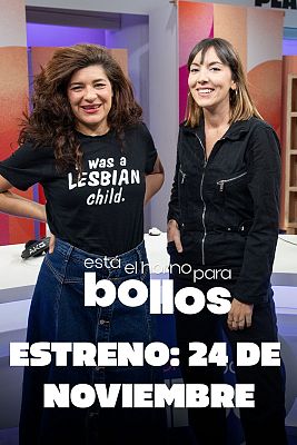 Vuelve Est el horno para bollos con Judith Tiral y Nerea Prez de las Heras