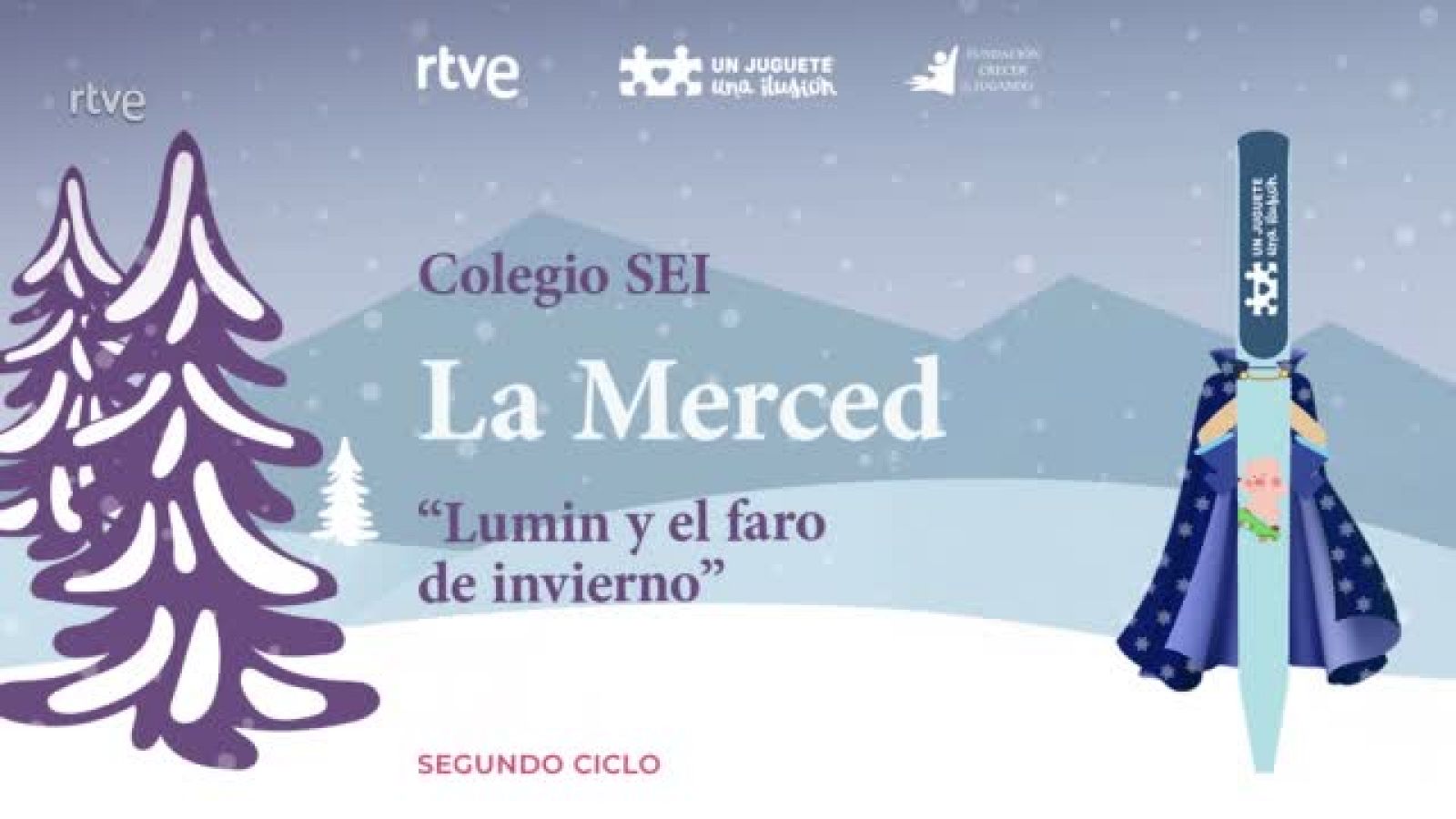"Lumin y el faro de invierno" Colegio SEI La Merced