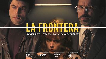 'La frontera', con Javier Rey, Itsaso Arana y Vincent Prez, llega a La 1 el 29 de noviembre