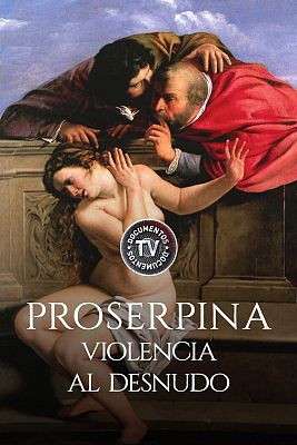Proserpina, violencia al desnudo