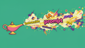 El prompt, la forma de comunicarse con la inteligencia artificial: no es magia, es lenguaje