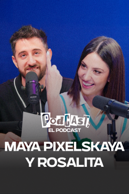 Maya Pixelskaya y Rosalita