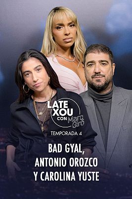 Bad Gyal, Antonio Orozco y Carolina Yuste