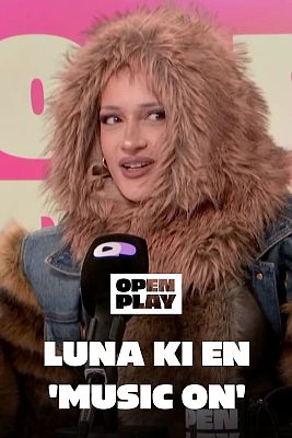 Open Play - Luna Ki presenta su nueva cancin 'Tu Lady'