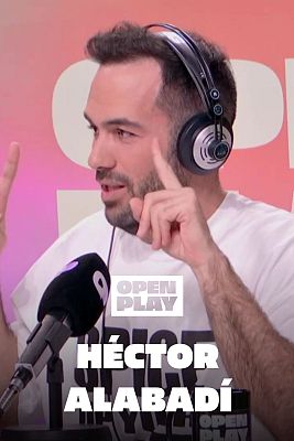 Open Play - Héctor Alabadí nos habla de las separaciones