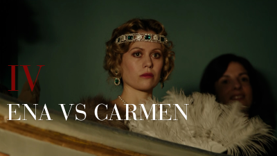 IV. Ena vs. Carmen