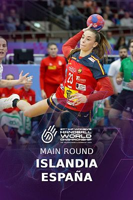 Mundiales de Balonmano - Campeonato del Mundo Femenino: Islandia - España