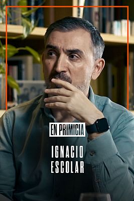 En primicia - Ignacio Escolar