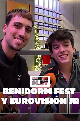 Open Play - Las novedades de Benidorm Fest y Eurovisión Junior 2025