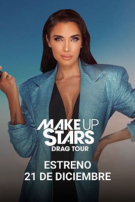 Make Up Stars Drag Tour: estreno del 21 de diciembre