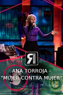 Ana Torroja canta "Mujer contra mujer"