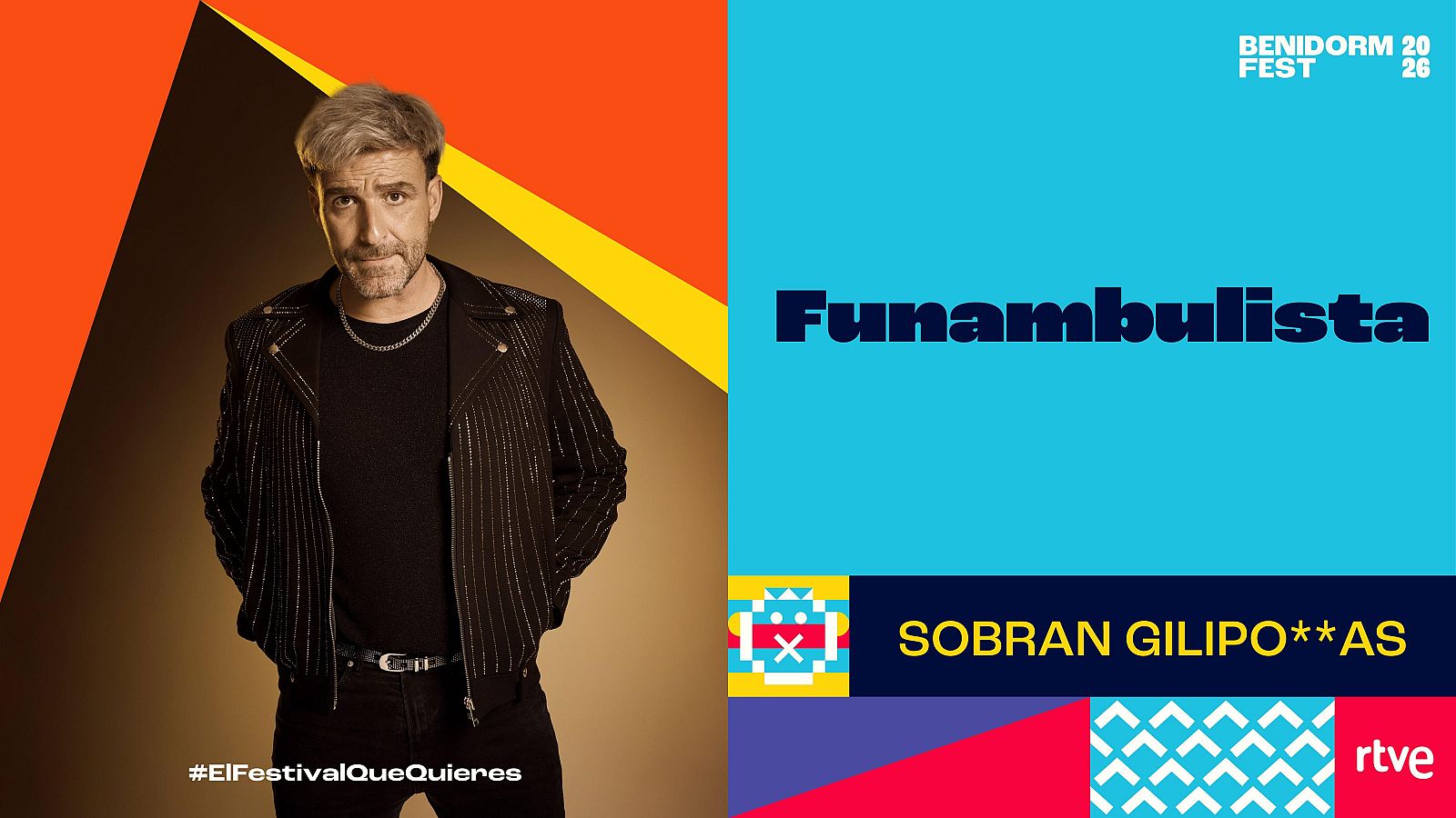 Benidorm Fest 2026 | "SOBRAN GILIPO**AS" de Funambulista - Ver vídeo | Ver