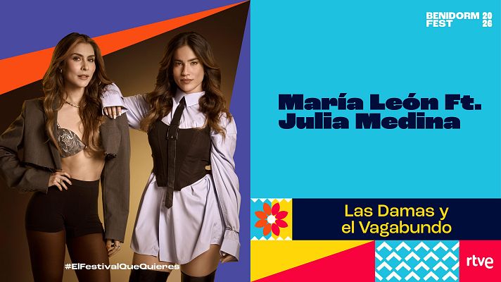 Benidorm Fest 2026 | \"Las Damas y el Vagabundo\" de María León ft. Julia Medina | Ver