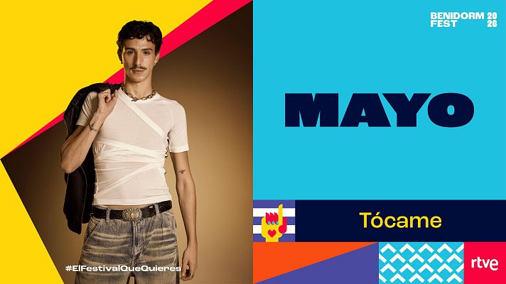 Benidorm Fest 2026 | \"Tócame\" de MAYO - Ver vídeo | Ver