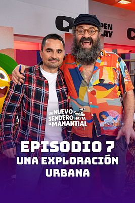 Episodio 7: Una exploraci�n urbana