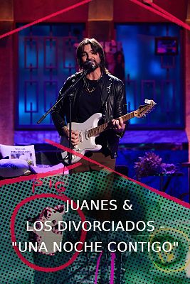 Juanes & Los Divorciados - "Una noche contigo"
