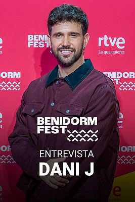 Benidorm Fest - Entrevista a Dani J, concursante del Benidorm Fest 2026