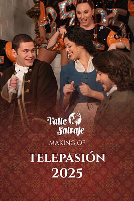Valle Salvaje - Making of: Así se hizo Telepasión 2025