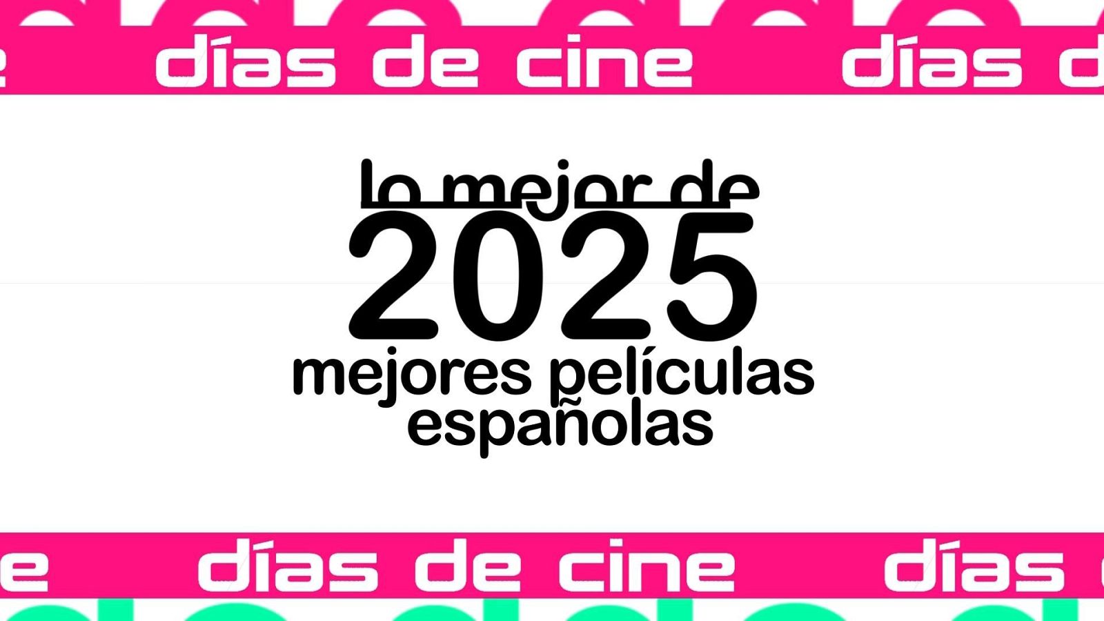 Días de Cine: Mejores películas españolas 2025 | Ver