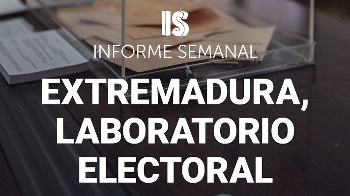Informe Semanal - Extremadura, laboratorio electoral