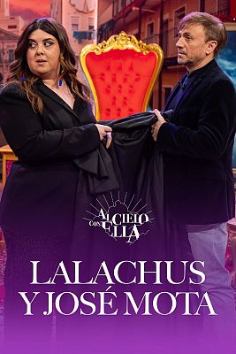 Al cielo con Lalachus y Jos� Mota