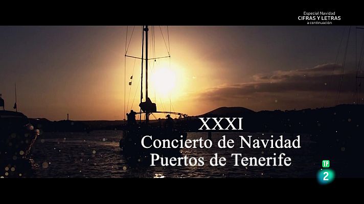 Especiales TVE Canarias - XXXI Concierto de Navidad Puertos de Tenerife 2025