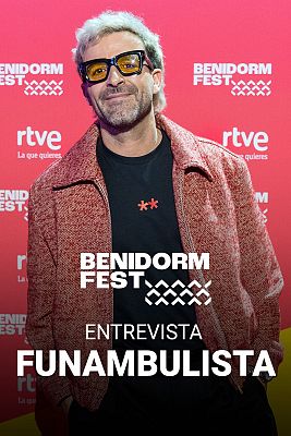 Benidorm Fest - Entrevista a Funambulista, concursante del Benidorm Fest 2026