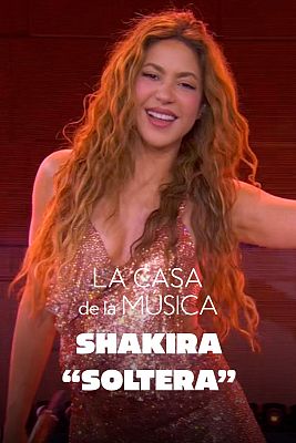 Shakira canta "Soltera"