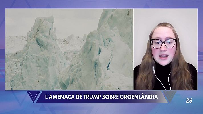El Vespre - Mariana García Criado: "Una apropiació de Groenlàndia posaria en risc la recerca i els recursos de l'illa"