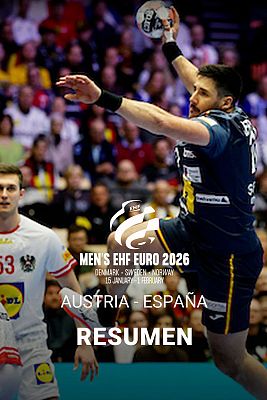 Europeo de balonmano: Austria - España | Resumen con los mejores goles de los 'Hispanos'