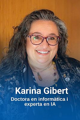 Karina Gibert, doctora en Informàtica i experta en IA