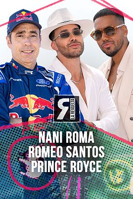 Nani Roma, Romeo Santos y Prince Royce