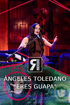 Ángeles Toledano - "Eres guapa"
