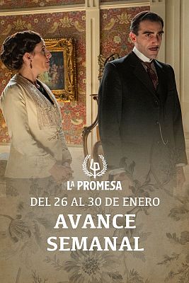 La promesa - La Promesa: Avance semanal del 26 al 30 de enero