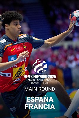 Europeo de Balonmano - Campeonato de Europa Masculino: España - Francia. 