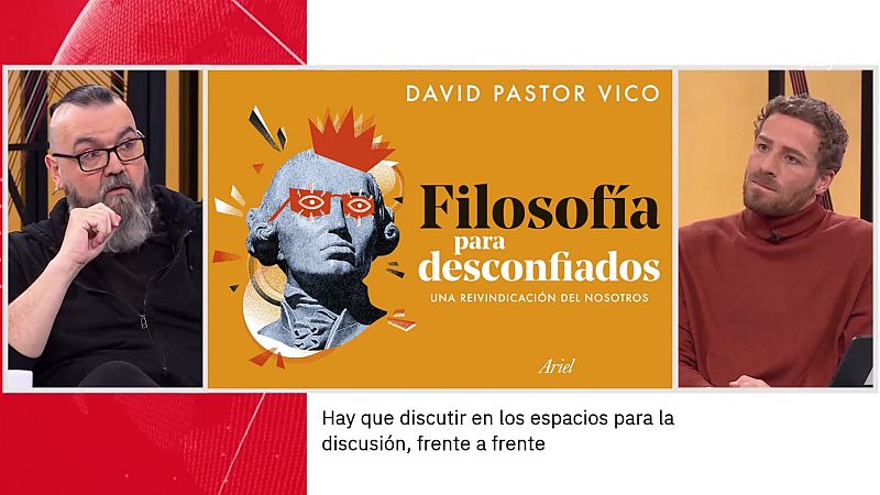 David Pastor Vico. ‘Filosofía para desconfiados’ | Ver