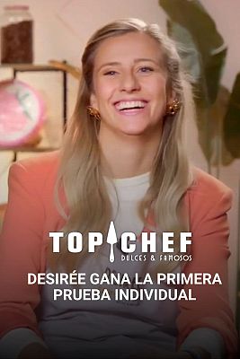 Top Chef: Dulces y Famosos - Desirée gana la primera prueba individual