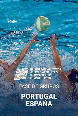 Waterpolo - Campeonato de Europa Femenino: Portugal - España