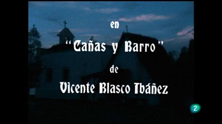 Para todos la tele - Cañas y barro
