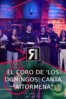 La Revuelta - El coro de 'Los domingos' canta "Aitormena"