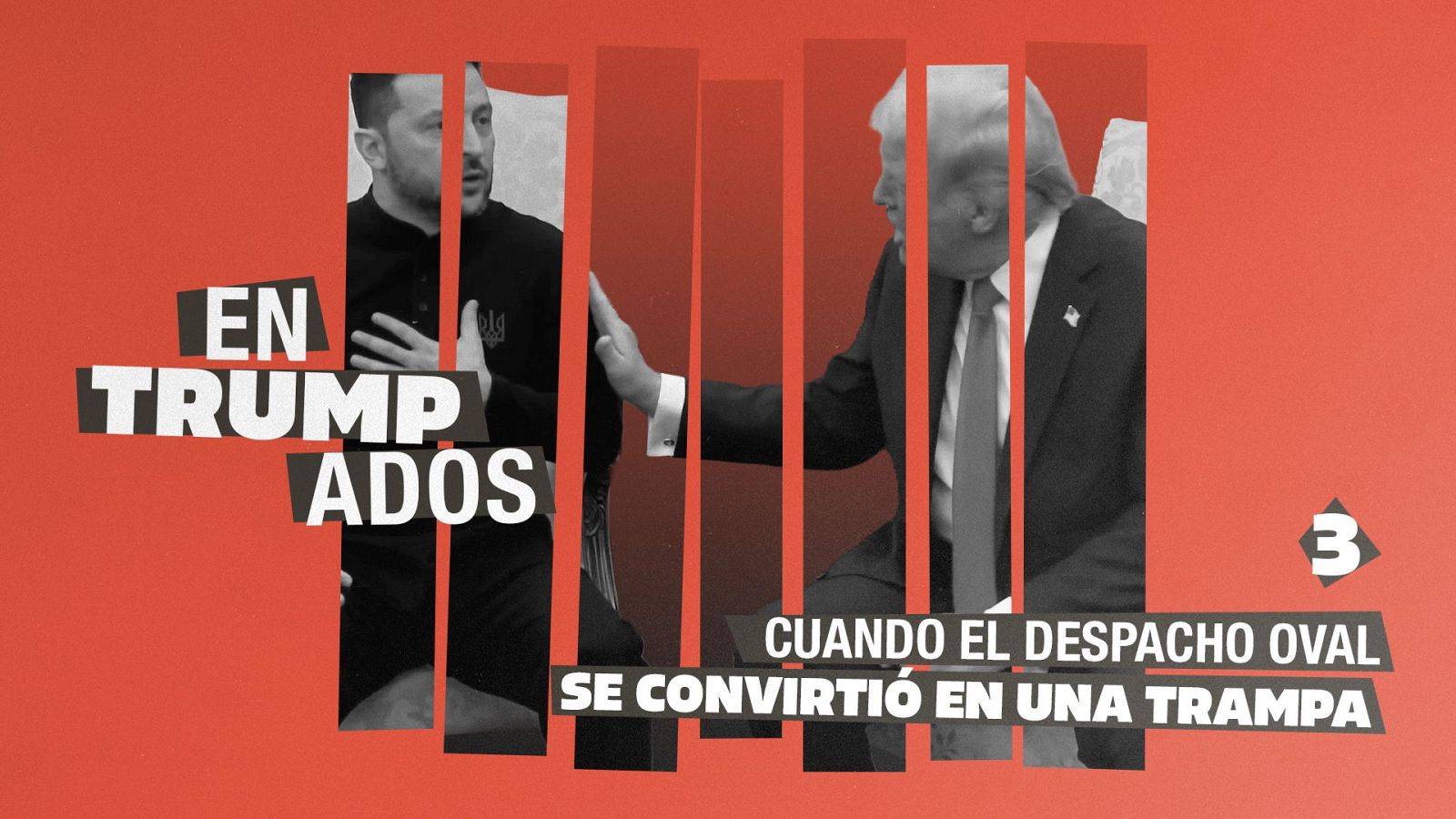 Entrumpados - Epidosio 3: Cuando el despacho oval se convirtió en una trampa - Entrumpados | Ver