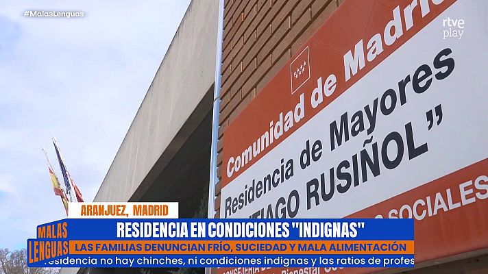 Malas lenguas - Residencia de la Comunidad de Madrid en condiciones "indignas"