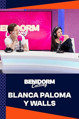 Benidorm Calling - La amistad que ha surgido entre Blanca Paloma y Walls