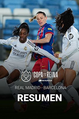 Fútbol - Real Madrid - FC Barcelona: resumen de los cuartos de final de la Copa de la Reina