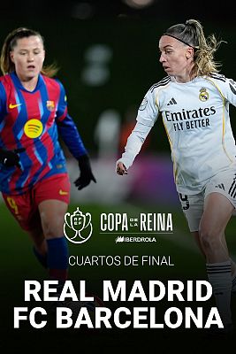Fútbol - Copa de la Reina. 1/4 Final: Real Madrid - FC Barcelona