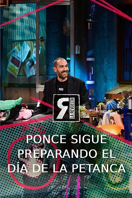 La Revuelta - Ponce sigue preparando el especial de la petanca