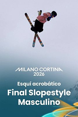 Esquí Acrobático JJOO Milano Cortina 2026 - Final Slopestyle Masculino