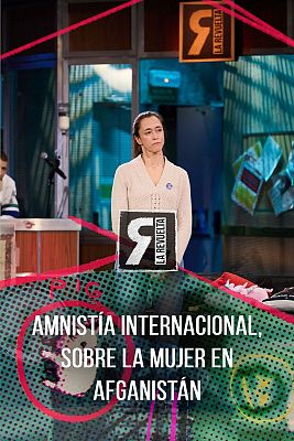 La Revuelta - Amnistía Internacional, sobre las mujeres en Afganistán