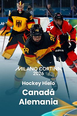 Hockey Hielo JJOO Milano Cortina 2026 - Cuartos de final femenino: Canadá - Alemania